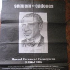 Carteles Políticos: GRAN CARTEL MANUEL CARRASCO I FORMIGUERA . MARTIR NACIONAL . UNIÓ DE JOVES 86/60 CM. Lote 360911420