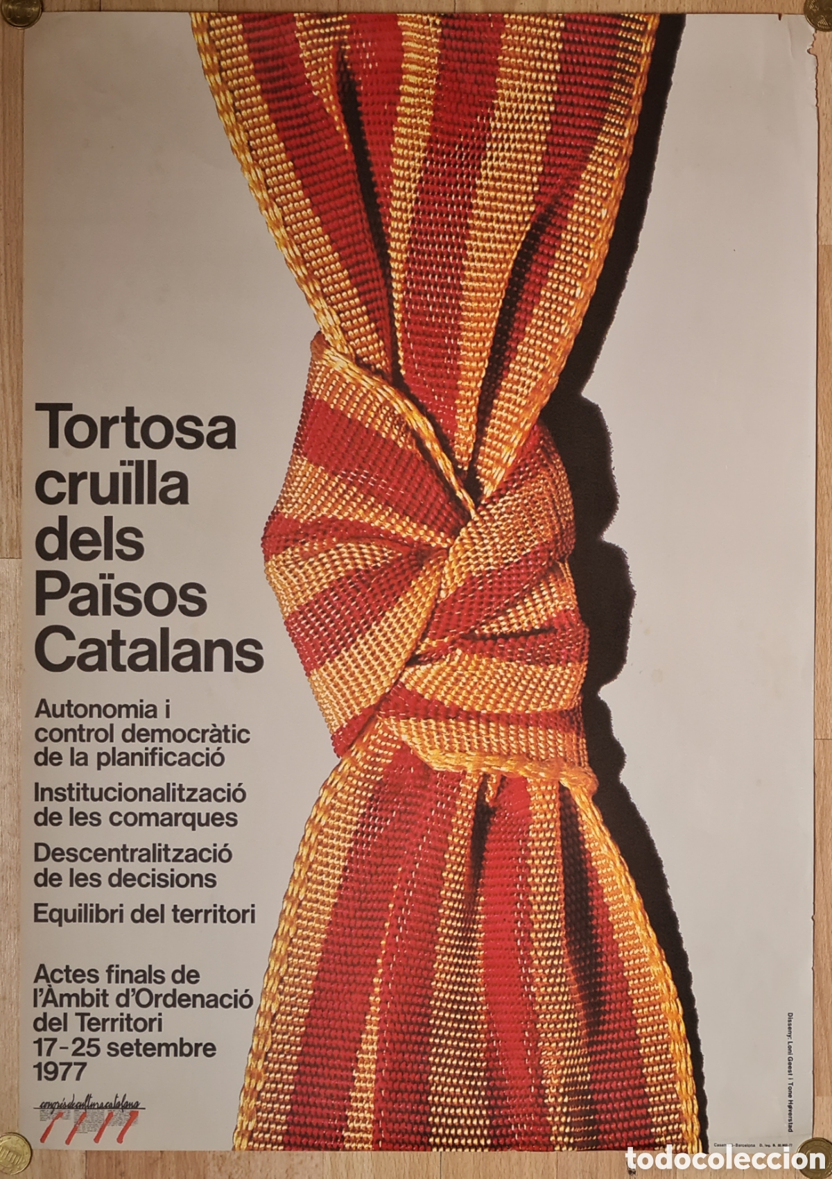 Plakate Politik: Cartel Tortosa Cru&iuml;lla dels Pa&iuml;sos Catalans 1977 Congr&egrave;s Cultura Catalana Ordenaci&oacute; Territori