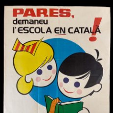 Carteles Políticos: CARTEL ERC. CAMPAÑA PARES DEMANEU L'ESCOLA EN CATALA. INGEMESA. 1978