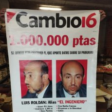 Carteles Políticos: POSTER LUIS ROLDAN EL INGENIERO SE BUSCA 1.000.000 DE PESETAS 1994 CAMBIO 16 GRAN TAMAÑO