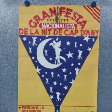 Carteles Políticos: POSTER GRAN FIESTA NACIONALISTA FIN DE AÑO, BOLERA VALENCIA AL TALL, PESCADILLA, REMIGI PALMERO. Lote 402607359
