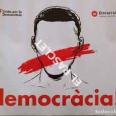 Carteles Políticos: CARTEL CRIDA PER LA DEMOCRÀCIA - ÒMNIU - COLOR BLANCO - DEMOCRÀCIA!!