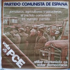 Carteles Políticos: CARTEL VOTA PCE ELECCIONES 1977 PARTIDO COMUNISTA ESPAÑA DEMOCRACIA TRABAJADORES RV