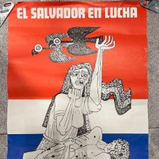 Carteles Políticos: CARTEL POLÍTICO. EL SALVADOR LUCHA. SOLIDARIDAD. MEDIDAS: 63.5 X 43.5 CM