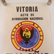 Affissi Politici: CARTEL VITORIA ACTO DE AFIRMACION NACIONAL BLAS PIÑAR FUERZA NUEVA ALAVA