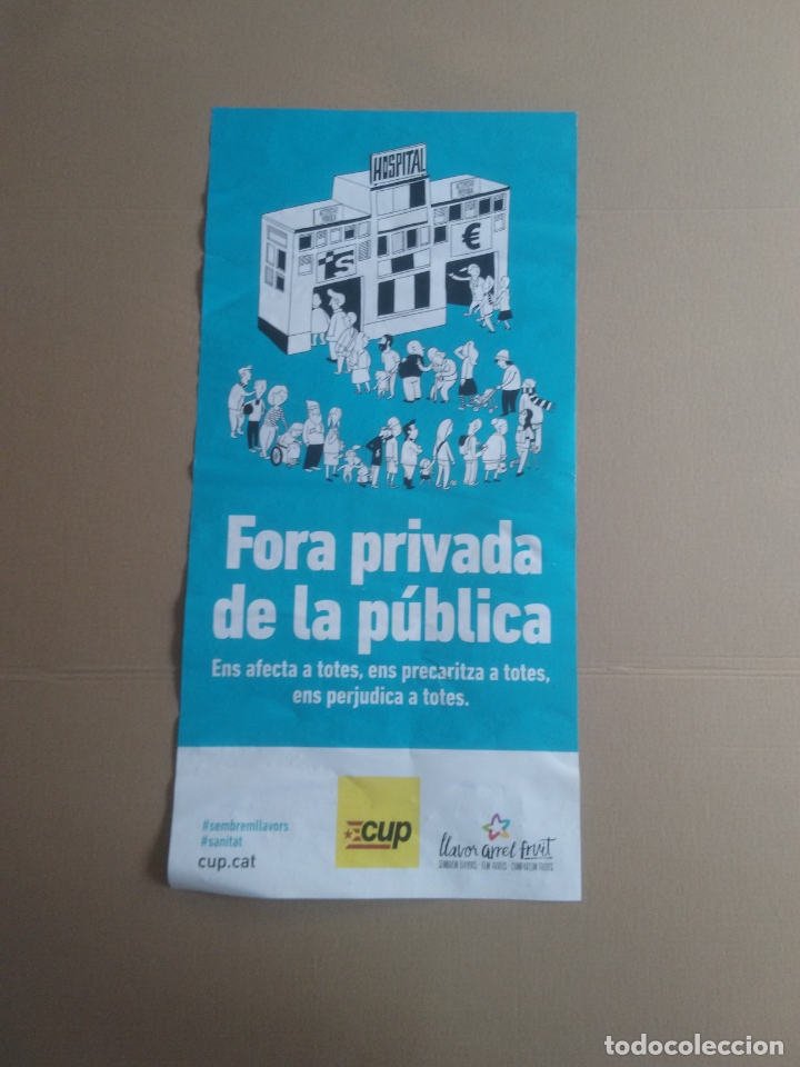 Carteles Pol&iacute;ticos: POSTER CARTEL POLITICO CUP FORA PRIVADA DE LA PUBLICA SANIDAD MIDE 22CM X 45CM