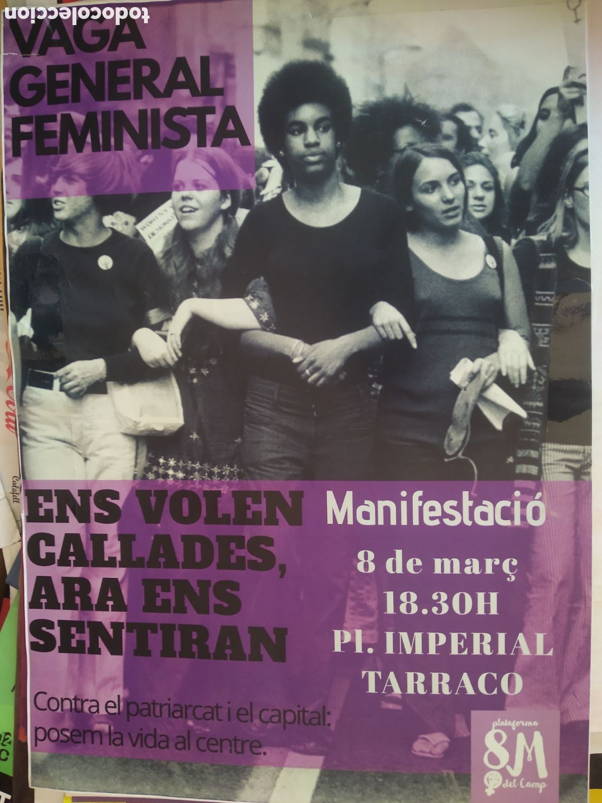 Carteles Pol&iacute;ticos: CARTEL VAGA GENERAL FEMINISTA ENS VOLEN CALLADES ARA ENS SENTIRAN MIDE 31,5CM X 44,5CM