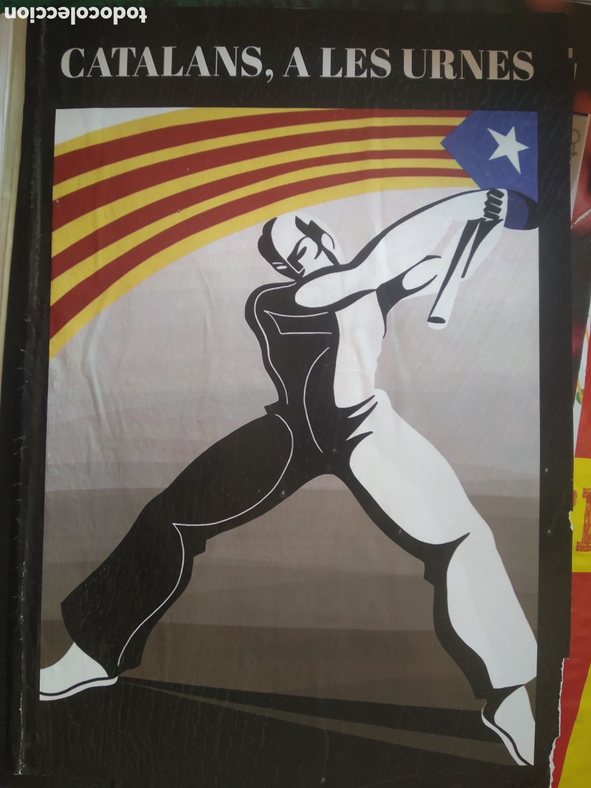 Affiches Politiques: CARTEL PUBLICIDAD POL&Iacute;TICA INDEPENDENCIA CATALU&Ntilde;A: CATALANS A LES URNES (MIDE 30 X 41.5 CM)