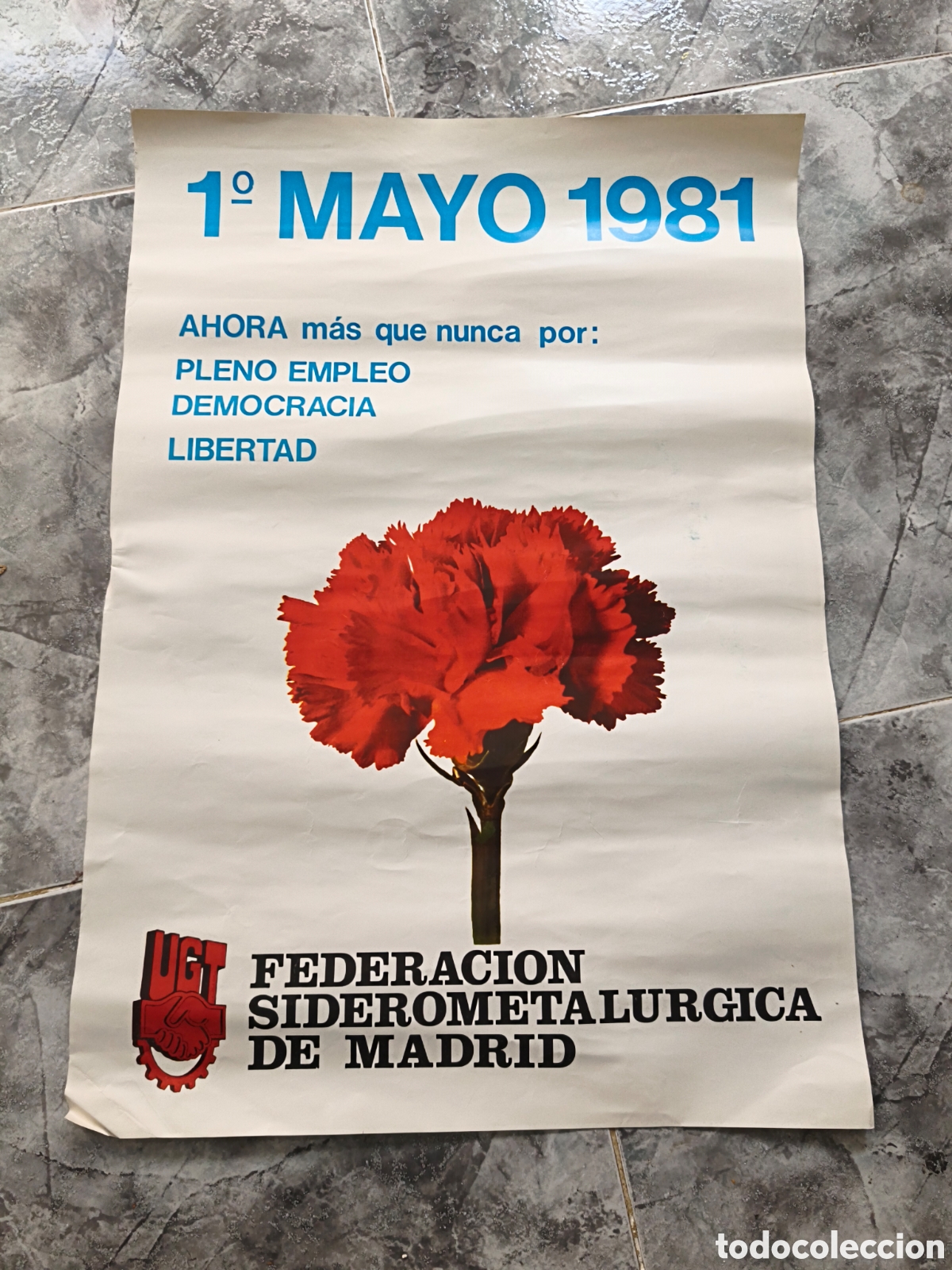 Carteles Pol&iacute;ticos: Poster 1&deg; de mayo 1981. UGT. Siderometal&uacute;rgica