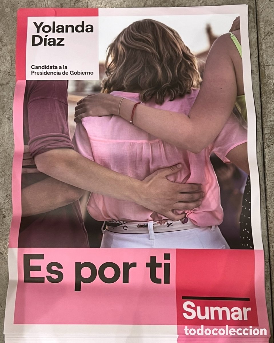 Carteles Pol&iacute;ticos: Cartel Pol&iacute;tico. SUMAR. Yolanda D&iacute;az. Es por ti. 2023.