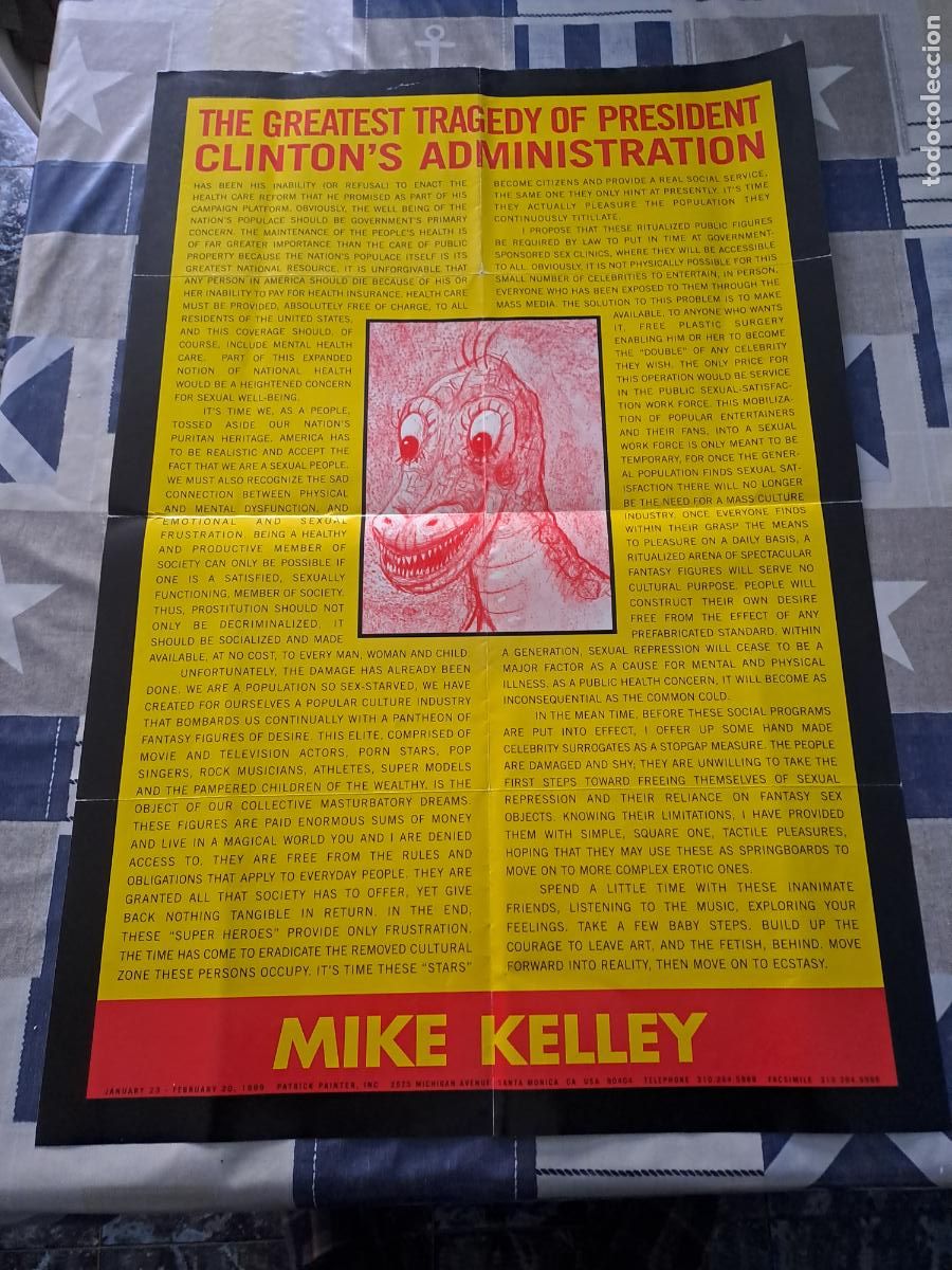 Carteles Pol&iacute;ticos: Mike Kelley &ndash; P&oacute;ster original exposici&oacute;n 1999 &ldquo;The Greatest Tragedy of President Clinton&rsquo;s Administr