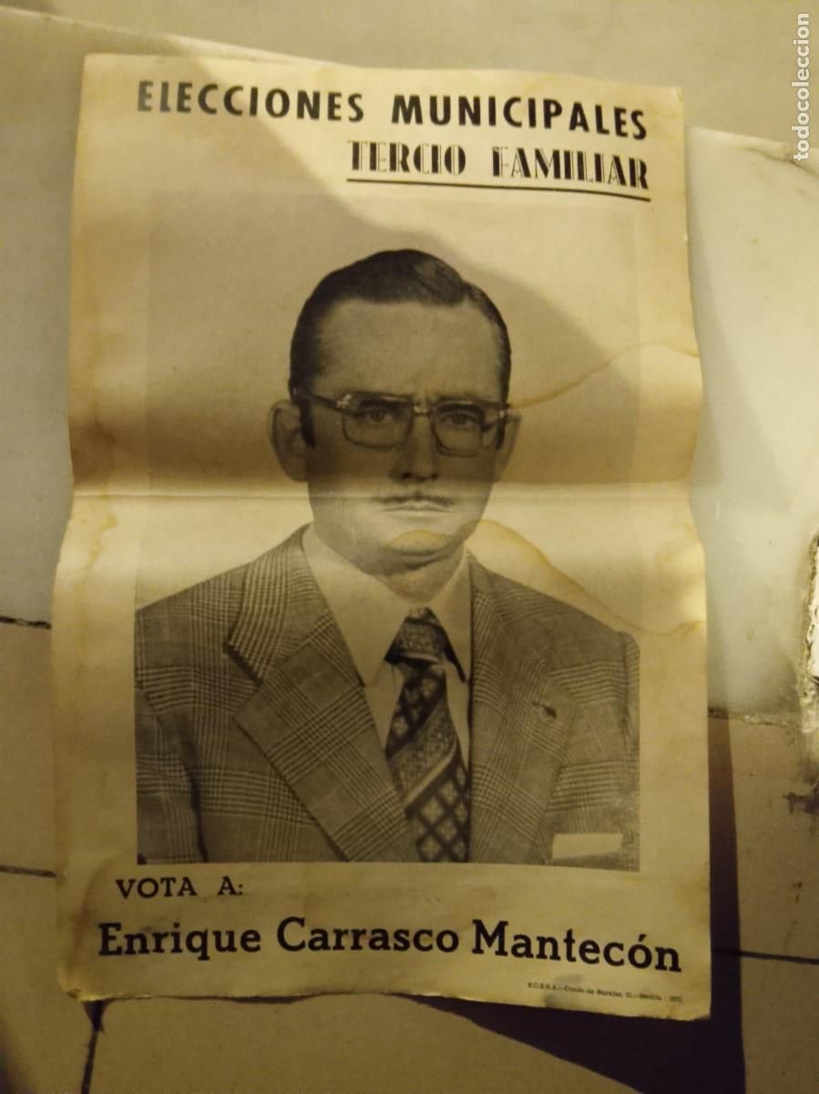 Carteles Pol&iacute;ticos: cartel electoral hist&oacute;rico de Enrique Carrasco Mantec&oacute;n, candidato en las eleccion municipal 1973