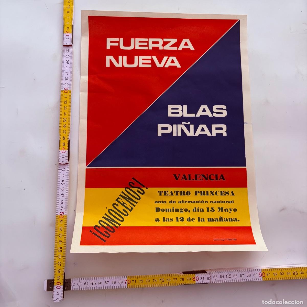 Carteles Pol&iacute;ticos: P&oacute;ster cartel de 1977 mitin en Valencia Blas Pi&ntilde;ar fuerza nueva