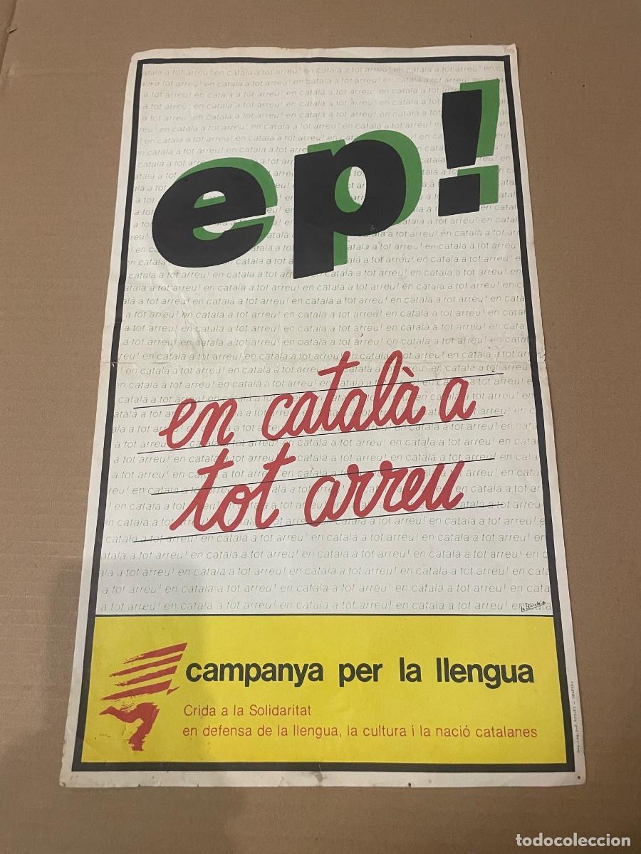 Carteles Pol&iacute;ticos: ANTIGUO CARTEL 1983 - EP ! EN CATAL&Agrave; A TOT ARREU . CAMPANYA PER LA LLENGUA GRAFICA- 83 48X28 CM. ILU