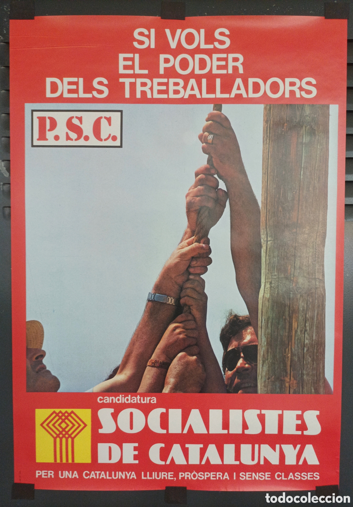 Carteles Pol&iacute;ticos: Antiguo Cartel PSC Transicion primeras elecciones generales 1977 Partido Socialistas Catalu&ntilde;a
