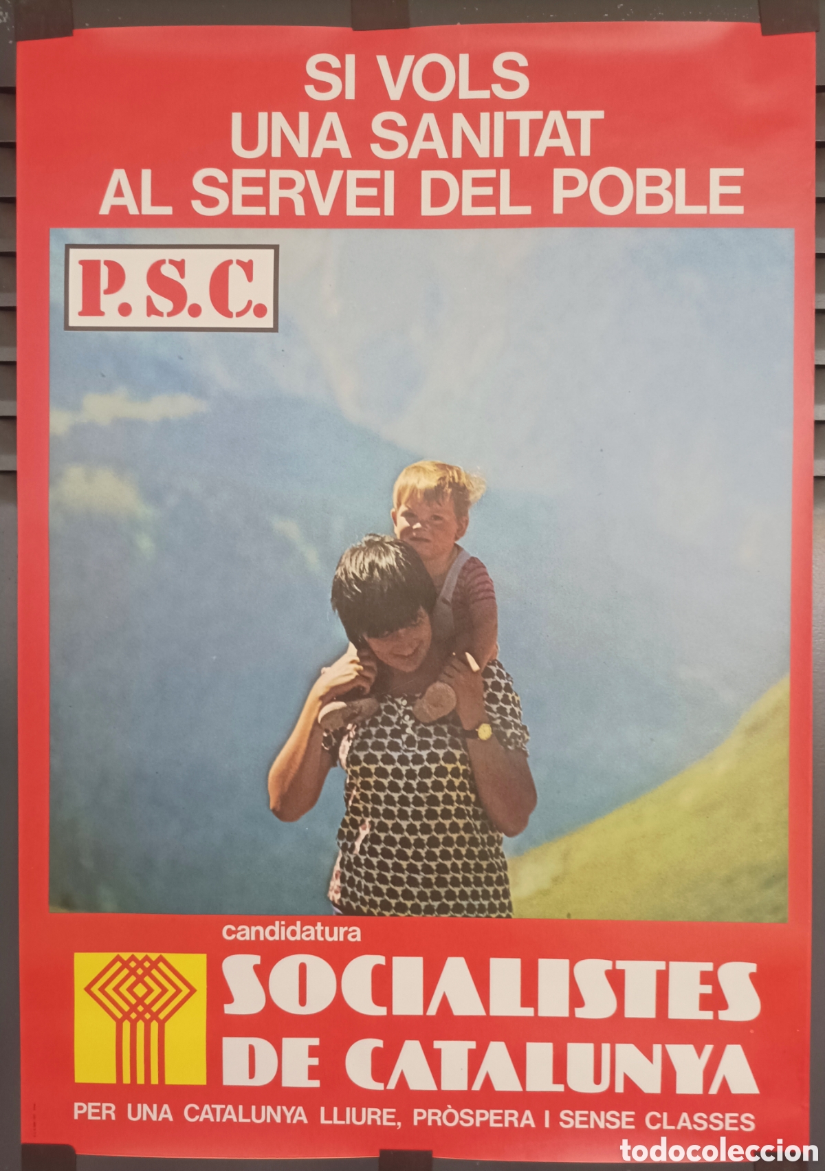 Carteles Pol&iacute;ticos: Antiguo Cartel PSC Transicion primeras elecciones generales 1977 Partido Socialistas Catalu&ntilde;a