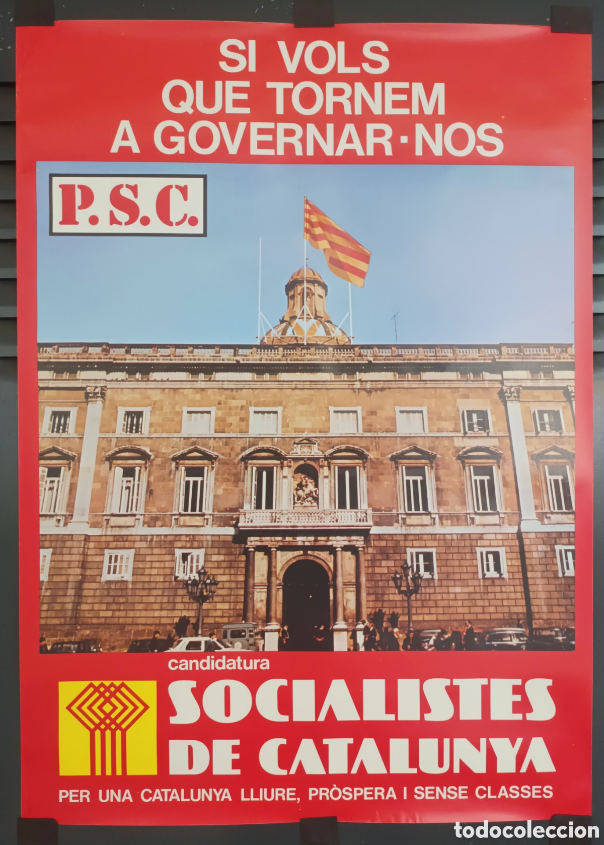 Carteles Pol&iacute;ticos: Antiguo Cartel PSC Transicion primeras elecciones generales 1977 Partido Socialistas Catalu&ntilde;a