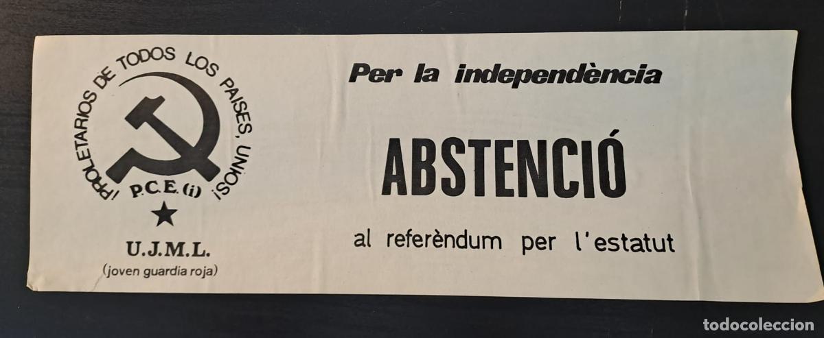 Carteles Pol&iacute;ticos: TRANSICION-CARTEL BANDA-P.C.E.(i)-U.J.M.L.-JOVEN GUARDIA ROJA-ABSTENCI&Oacute; AL REFERENDUM ESTATUT