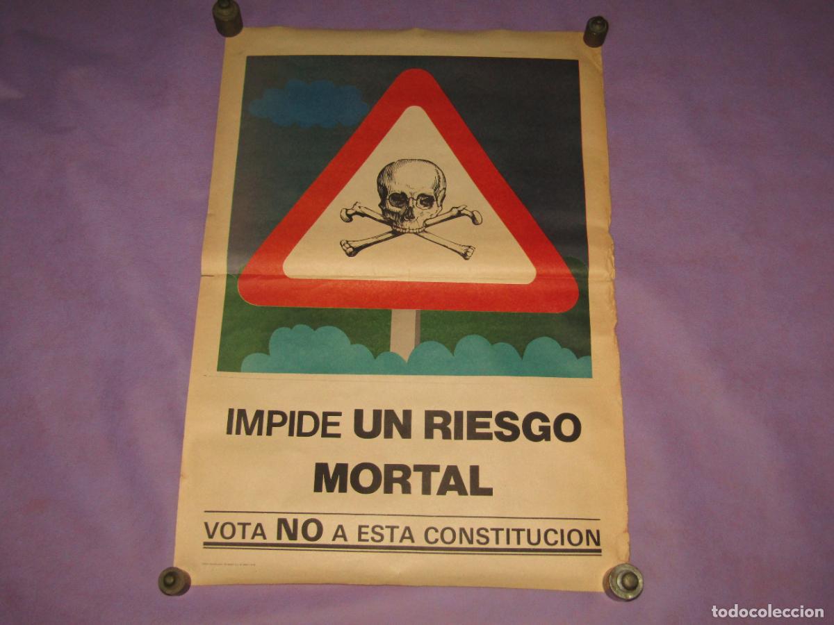 Carteles pol&iacute;ticos: Antiguo Cartel IMPIDE UN RIESGO MORTAL - VOTEMOS NO A ESTA CONSTITUCI&Oacute;N del A&ntilde;o 1978