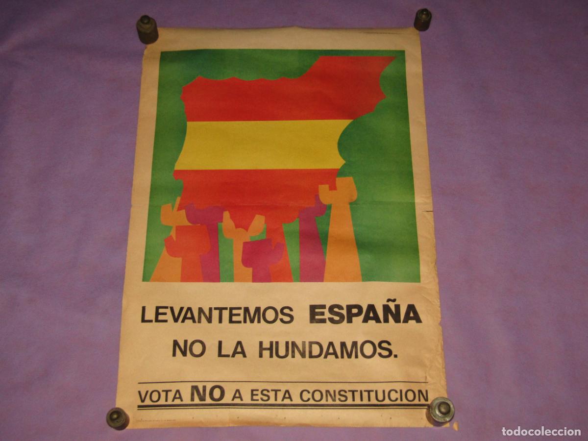 Carteles pol&iacute;ticos: Antiguo Cartel LEVANTEMOS ESPA&Ntilde;A NO LA HUNDAMOS - VOTA NO A ESTA CONSTITUCI&Oacute;N del A&ntilde;o 1978
