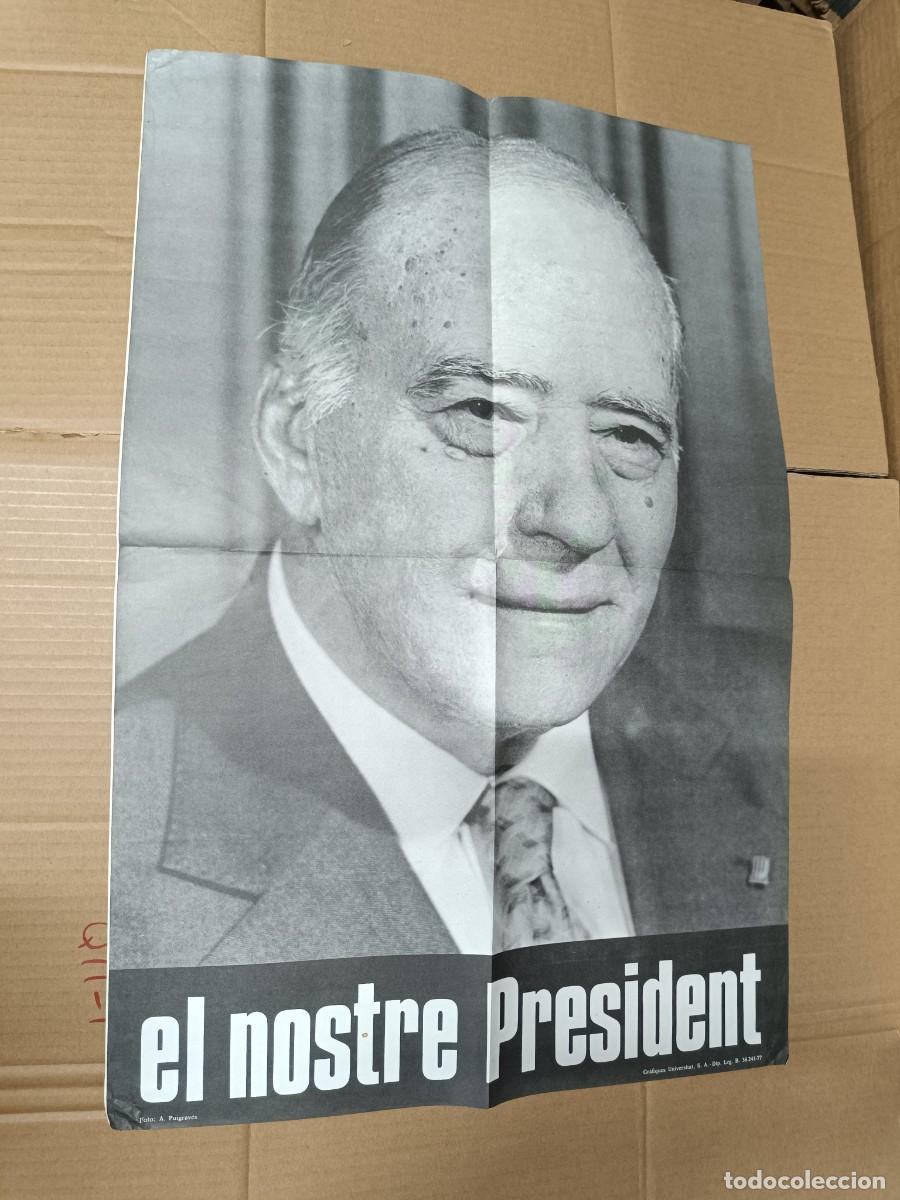 Carteles pol&iacute;ticos: ANTIGUO GRAN CARTEL POLITICO CATALAN, TARRADELLAS EL NOSTRE PRESIDENT, 1977 TRANSICION - P18