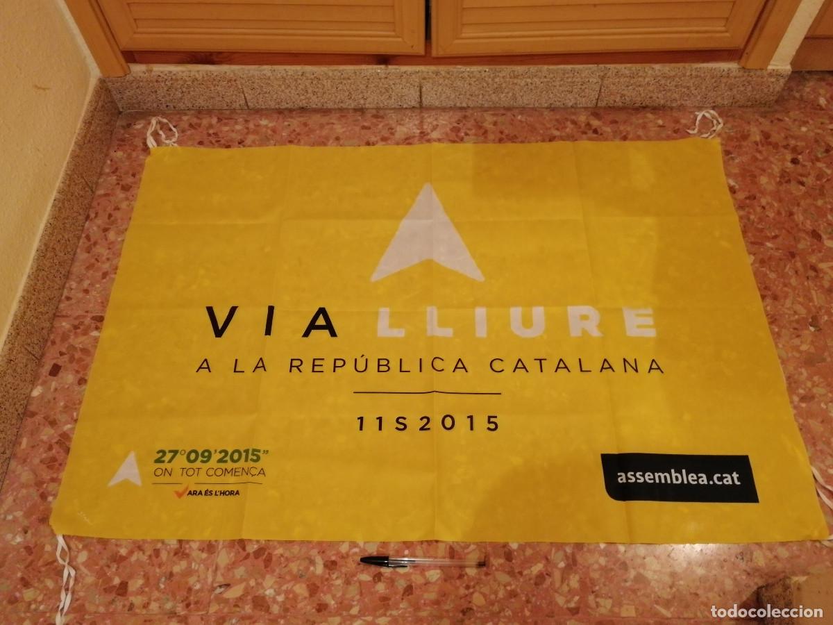 Carteles pol&iacute;ticos: BANDERA TELA OFICIAL - VIA LIBRE REPUBLICA PROPAGANDA POSVERDAD - CATALU&Ntilde;A - INDEPENDENTISMO 2015