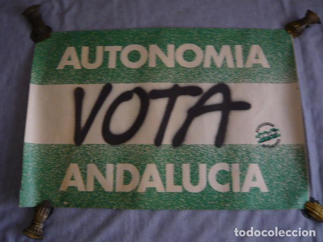 Carteles pol&iacute;ticos: CARTEL VOTA ANDALUCIA AUTONOMIA 43 X 62 CM