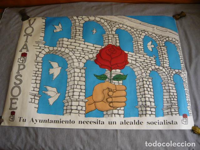 Plakate Politik: CARTEL VOTA PSOE TU AYUNTAMIENTO NECESITA UN ALCALDE SOCIALISTA 70 X 100 CM