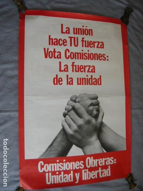 Plakate Politik: CARTEL COMISIONES OBRERAS UNIDAD Y LIBERTAD 56 X 85 CM