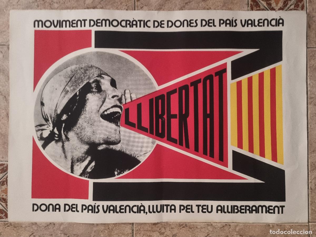 Carteles pol&iacute;ticos: CARTEL LLIBERTAT MOVIMENT DEMOCRATIC DE DONES DEL PAIS VALENCIA ORIGINAL