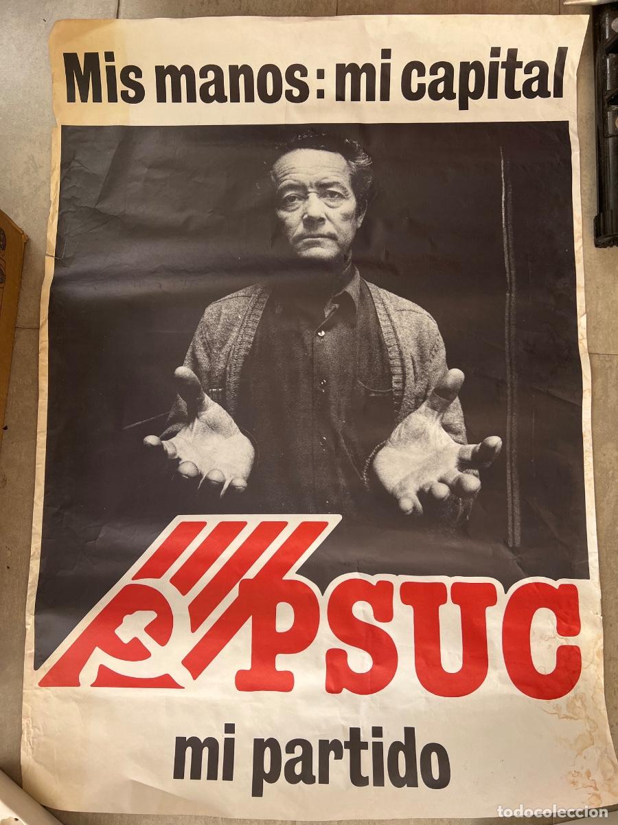 Carteles pol&iacute;ticos: PSUC PARTIDO SOCIALISTA UNIFICADO CATALUNYA CARTEL POLITICO TRANSICION