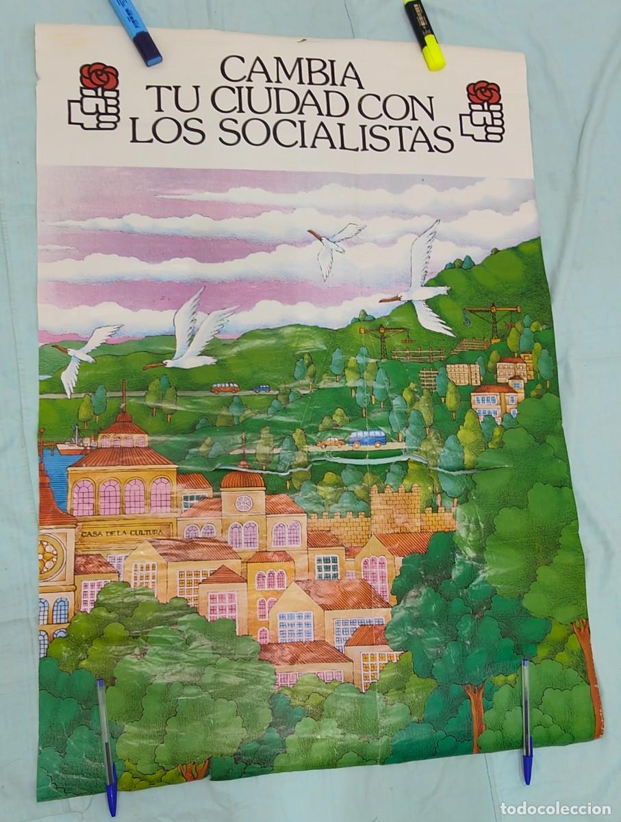Carteles pol&iacute;ticos: Partido Socialista ,primeras elecciones. 67 x 98 ctms