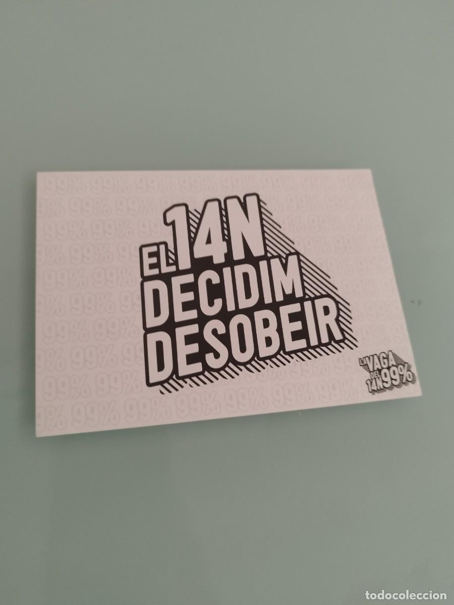 Carteles pol&iacute;ticos: El 14N Decidim Desobeir&rdquo; (El 14 de noviembre decidimos desobedecer)