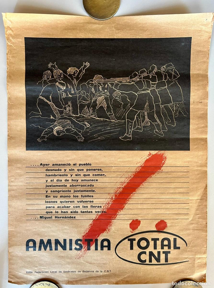 Carteles pol&iacute;ticos: AMNISTIA TOTAL CNT - SINDICATOS DE BADALONA DE LA CNT - CARTEL ANARCOSINDICALISMO 1977