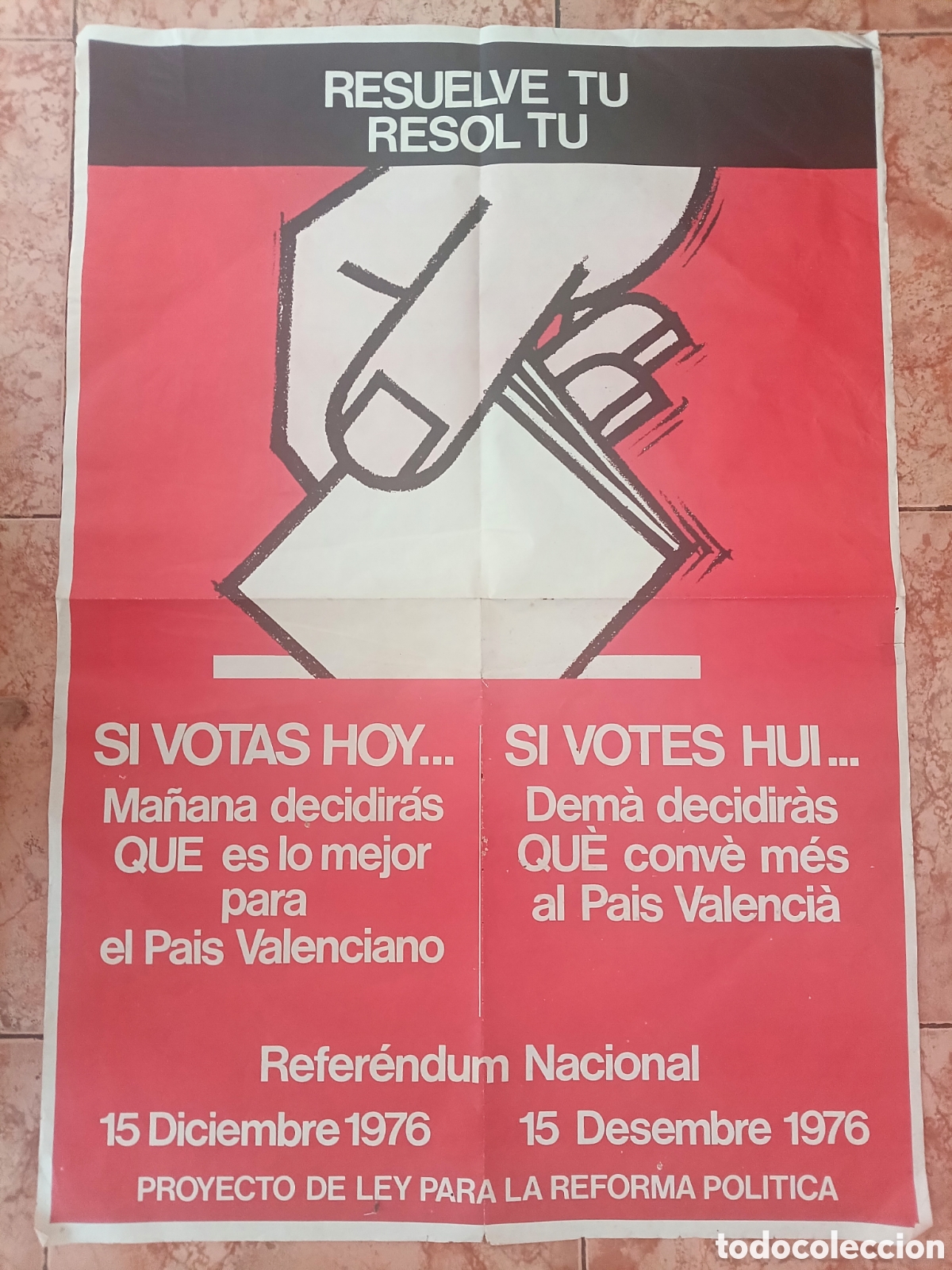 Carteles pol&iacute;ticos: Valencia. Cartel de propaganda pol&iacute;tica. Transici&oacute;n. 1976. Ley para la reforma pol&iacute;tica. Valencia
