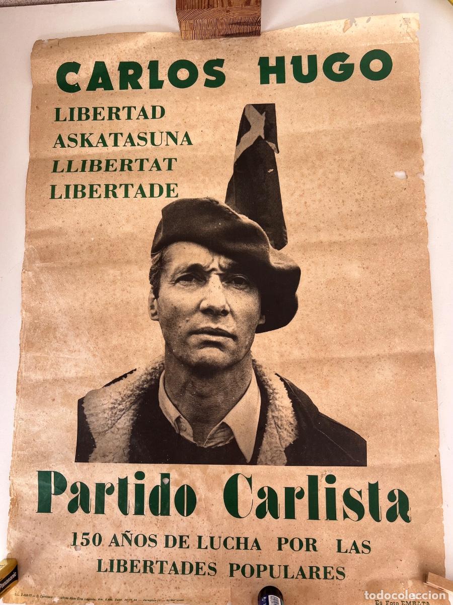 Carteles pol&iacute;ticos: CARTEL ORIGINAL CARLOS HUGO LIBERTAD PARTIDO CARLISTA 1977