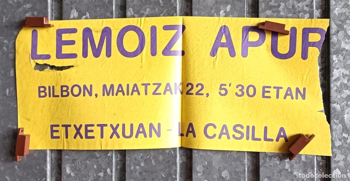 Carteles pol&iacute;ticos: Cartel LEMONIZ APURTU -- esta incompleto &ndash; ver fotos