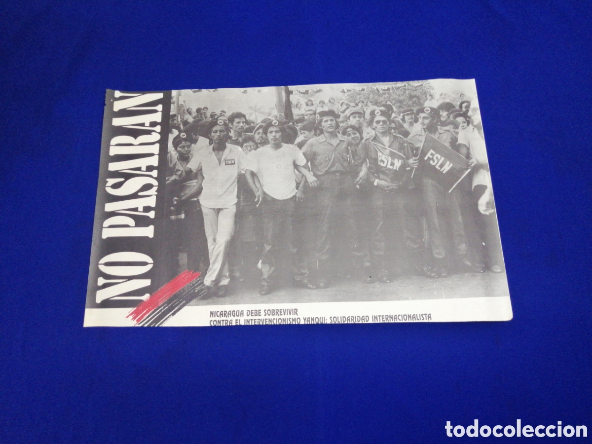 Carteles pol&iacute;ticos: NO PASARAN-NICARAGUA DEBE SOBREVIVIR CONTRA EL INTERVENCIONISMO YANQUI:SOLIDARIDAD INTERNACIONALISTA