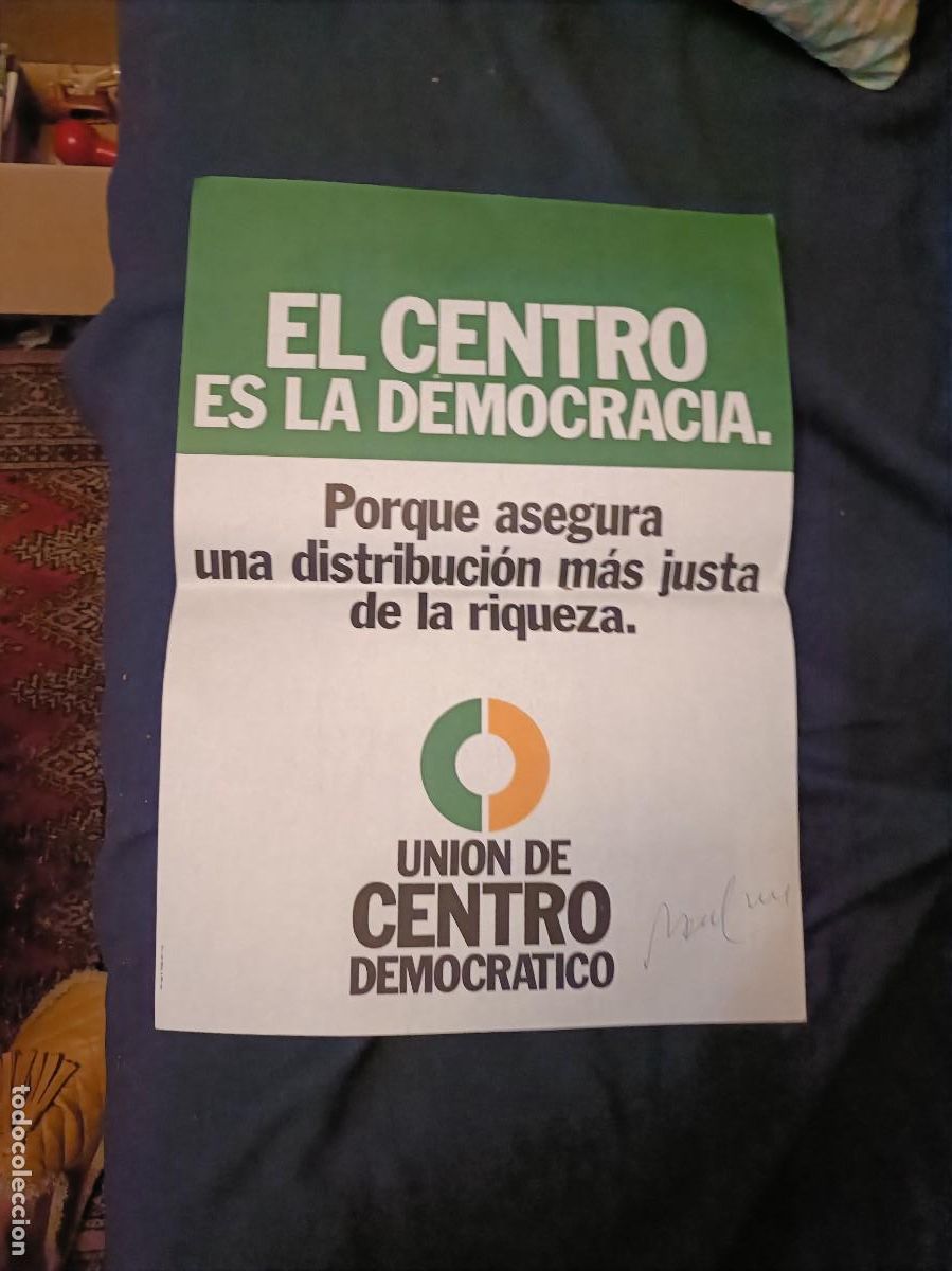 Carteles pol&iacute;ticos: CARTEL DE UCD UNI&Oacute;N DE CENTRO DEMOCR&Aacute;TICO ELECCIONES DE 1977 - ESPA&Ntilde;A TRANSICI&Oacute;N ADOLFO SUAREZ