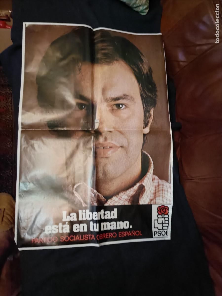 Carteles pol&iacute;ticos: CARTEL PARTIDO SOCIALISTA OBRERO ESPA&Ntilde;OL ELECCIONES DE 1977 - ESPA&Ntilde;A TRANSICI&Oacute;N FELIPE GONZ&Aacute;L