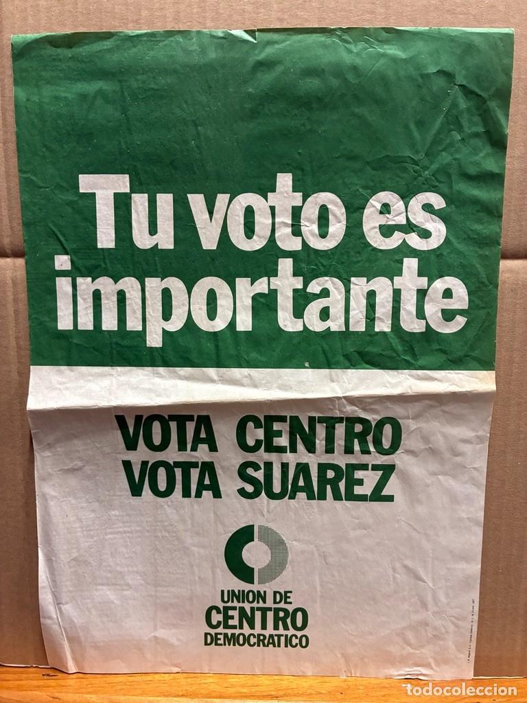 Carteles pol&iacute;ticos: Cartel Vota centro Vota Suarez