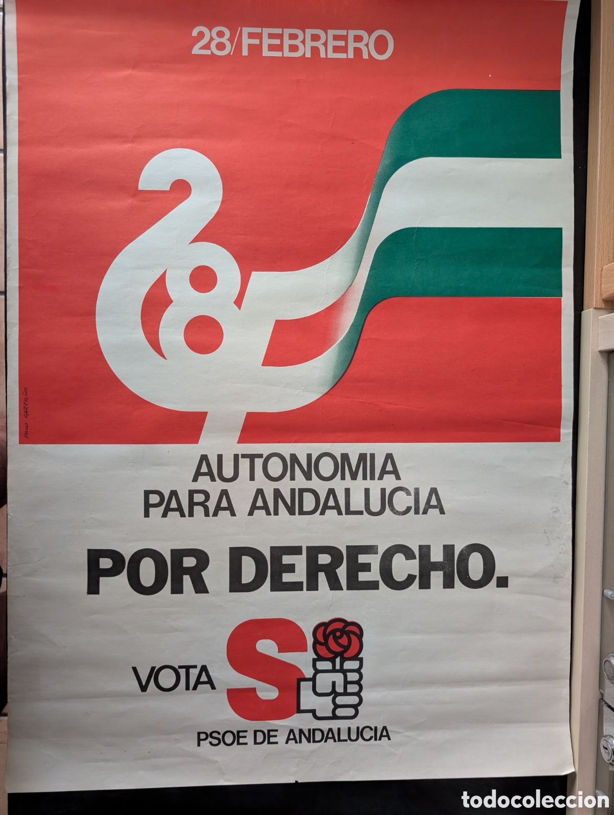 Carteles pol&iacute;ticos: Autonom&iacute;a de Andaluc&iacute;a. 28 de febrero 1978