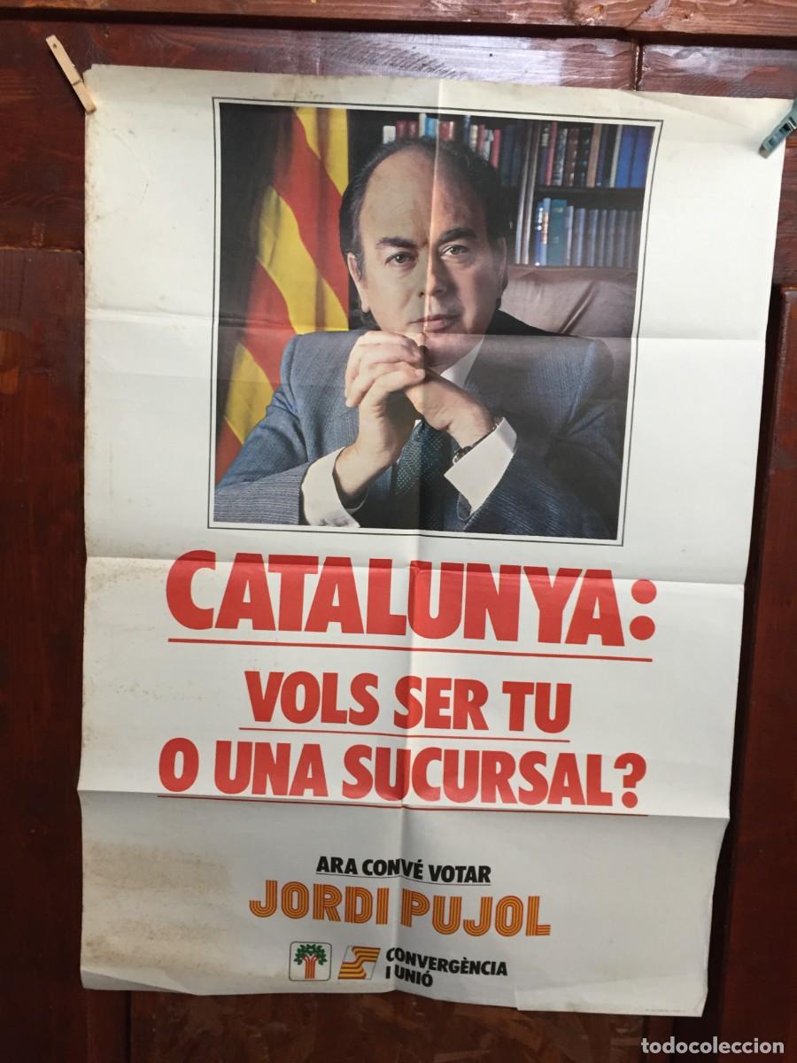 Carteles pol&iacute;ticos: Poster Converg&egrave;ncia i Uni&oacute; Jordi Pujol