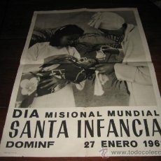 Carteles Publicitarios: DIA MISIONAL MUNDIAL SANTA INFANCIA DOMINF 27 DE ENERO 1963