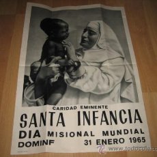 Carteles Publicitarios: CARIDAD EMINENTE DIA MISIONAL MUNDIAL SANTA INFANCIA DOMINF 31 DE ENERO 1965