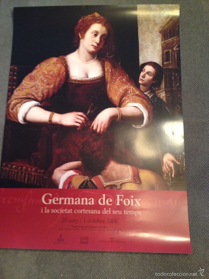 Carteles publicitarios: Cartel GERMANA DE FOIX, Valencia 2006 - Foto 1