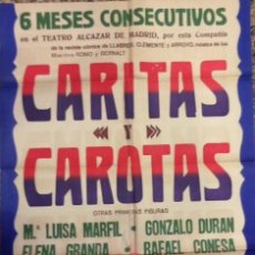Carteles Publicitarios: ANTIGUO CARTEL DE TEATRO ALCAZAR DE MADRID, CARITAS Y CAROTAS. L.MARFIL, G.DURAN Y M. MARNO