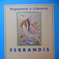 Carteles Publicitarios: PAPELERIA Y LIBRERIA FERRANDIS, MATERIAL ESCOLAR Y OFICINA, VALENCIA, AÑOS 1950-60