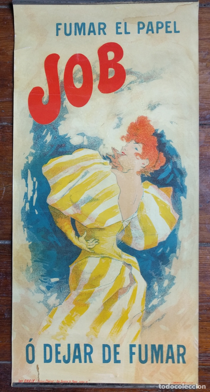 Werbeplakate: Fumar el papel JOB o .... Modernista. Firmado Cheret. 21 x 44 cms. Original.. .Vell i Bell