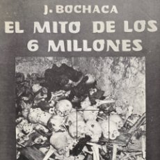 Carteles Publicitarios: CARTEL EL MITO DE LOS 6 MILLONES. BOCHACA. Lote 316032138